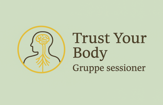 Trust Your Body: Selvheling i gruppeforløb